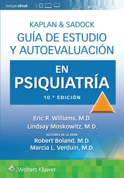 Kaplan & Sadock. Guía de estudio y autoevaluación en Psiquiatría