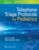 Telephone Triage for Pediatrics