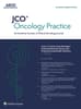 JCO Oncology Practice