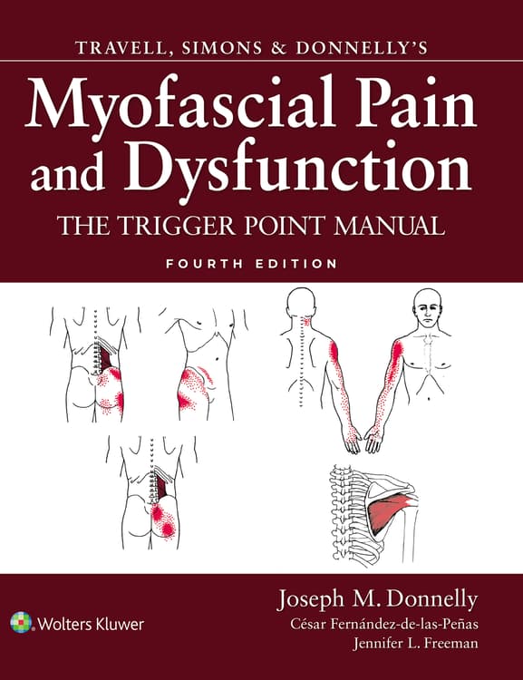 Travell, Simons & Donnelly's Myofascial Pain and Dysfunction