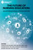 The Future of Nursing Education
