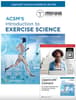 ACSM's Introduction to Exercise Science 4e Lippincott Connect Print Book and Instant Digital Access Package