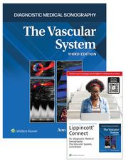 Diagnostic Medical Sonography: The Vascular System 3e Lippincott Connect Print Book and Digital Access Card Package