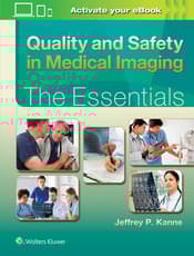 Quality and Safety in Medical Imaging: The Essentials