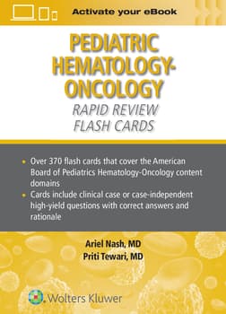 Pediatric Hematology-Oncology Rapid Review Flash Cards Print + eBook with Multimedia