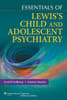 VitalSource E-Book for Essentials of Lewis's Child and Adolescent Psychiatry