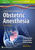 A Practical Approach to Obstetric Anesthesia