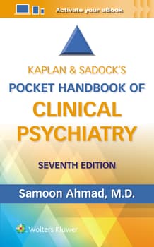 Kaplan & Sadock’s Pocket Handbook of Clinical Psychiatry