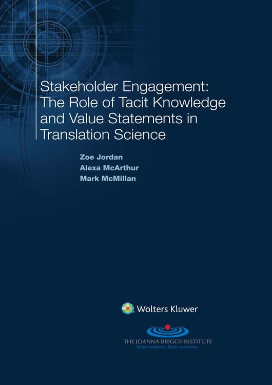 Stakeholder Engagement: The Role of Tacit Knowledge and Value Statements in Translational Science