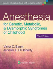 Anesthesia for Genetic, Metabolic, and Dysmorphic Syndromes of Childhood