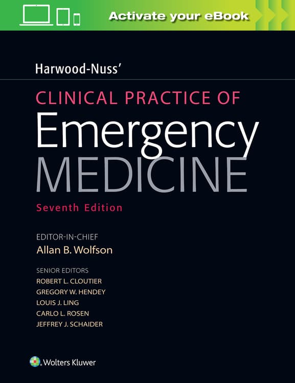 Harwood-Nuss' Clinical Practice of Emergency Medicine