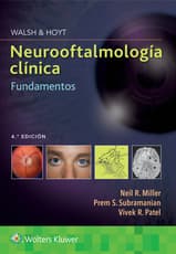 Walsh & Hoyt. Neurooftalmología clínica. Fundamentos