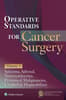 Operative Standards for Cancer Surgery: Volume 3