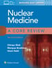 Nuclear Medicine: A Core Review