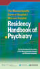 Massachusetts General Hospital/McLean Hospital Residency Handbook of Psychiatry