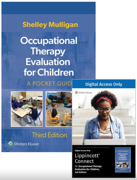 Occupational Therapy Evaluation for Children: A Pocket Guide, 3e Lippincott Connect Print Book and Instant Digital Access Package