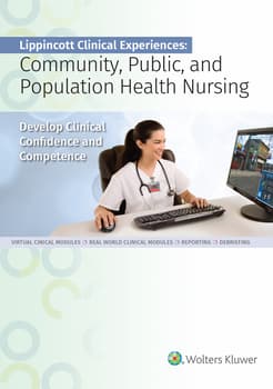 Lippincott Clinical Experiences Community, Public, and Population Health Nursing Standalone Version