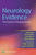 Neurology Evidence: The Practice Changing Studies