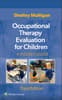 Occupational Therapy Evaluation for Children: A Pocket Guide, 3e Lippincott Connect Instant Digital Access