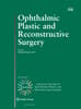 Ophthalmic Plastic and Reconstructive Surgery Online