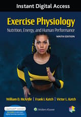 Exercise Physiology: Nutrition, Energy, and Human Performance 9e Lippincott Connect Instant Digital Access
