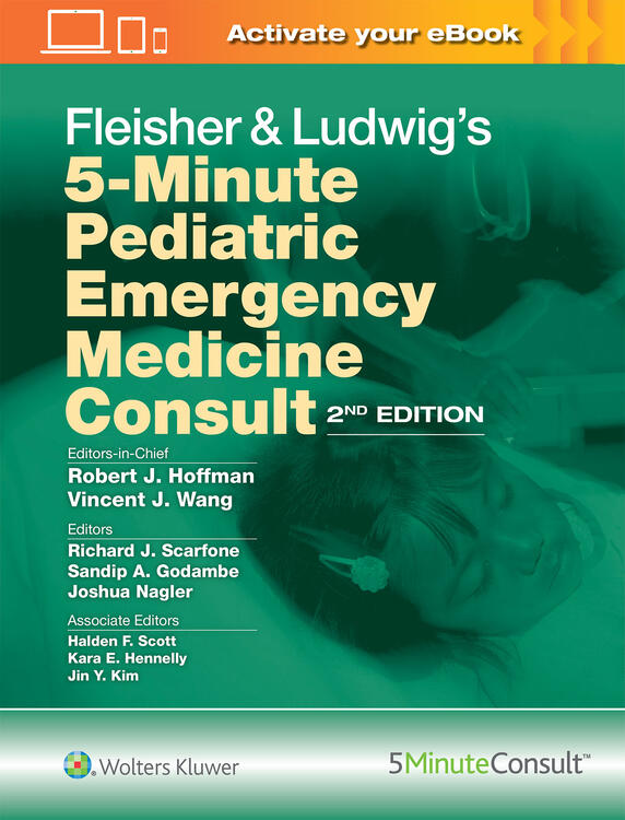 Fleisher & Ludwig's 5-Minute Pediatric Emergency Medicine Consult