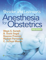 Shnider and Levinson's Anesthesia for Obstetrics