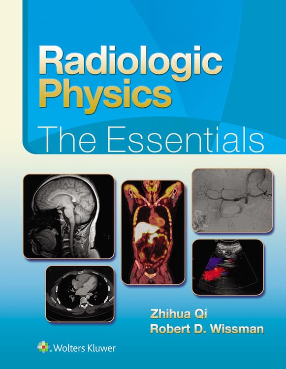 Radiologic Physics: The Essentials