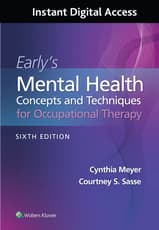 Early's Mental Health Concepts and Techniques in Occupational Therapy 6e Lippincott Connect Instant Digital Access