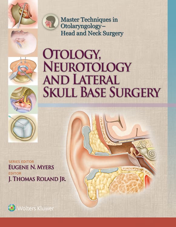 Master Techniques in Otolaryngology – Head and Neck Surgery