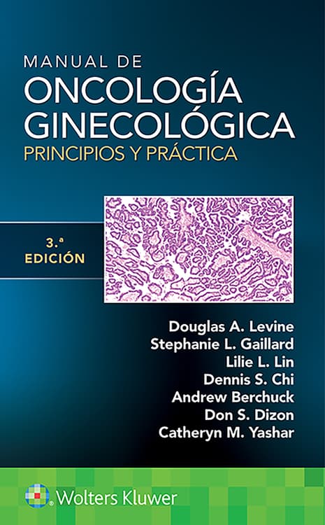 Manual de oncología ginecológica. Principios y práctica