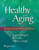 Healthy Aging