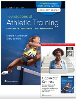 Foundations of Athletic Training Prevention, Assessment, and Management, 7e Lippincott Connect Print Book and Instant Digital Access Package
