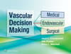 Vascular Decision Making