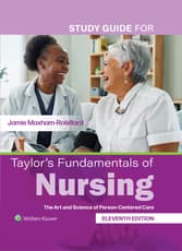 Study Guide for Taylor's Fundamentals of Nursing