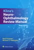 Kline’s Neuro-Ophthalmology Review Manual