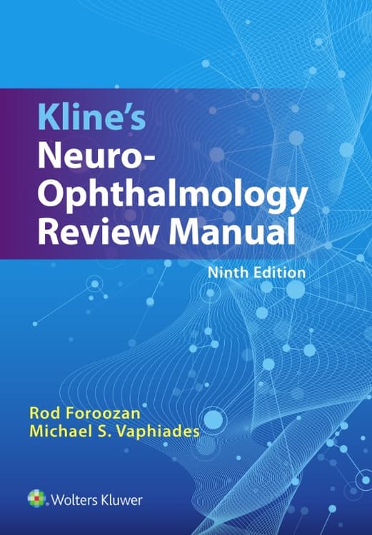 Kline’s Neuro-Ophthalmology Review Manual