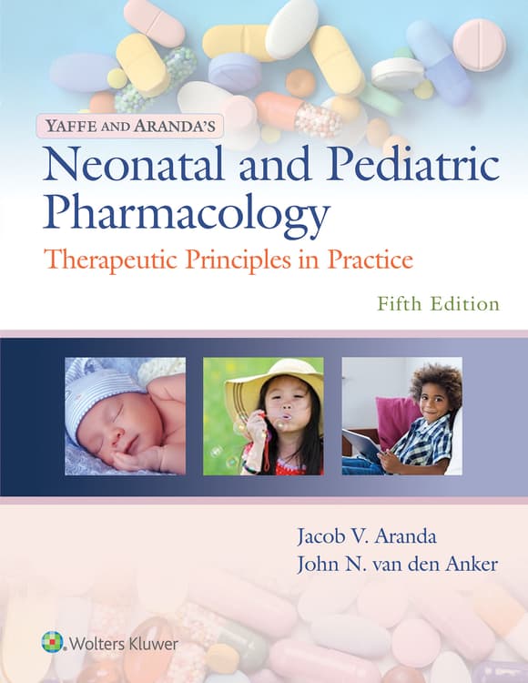 Yaffe and Aranda's Neonatal and Pediatric Pharmacology