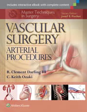 Master Techniques in Surgery: Vascular Surgery: Arterial Procedures, 1e