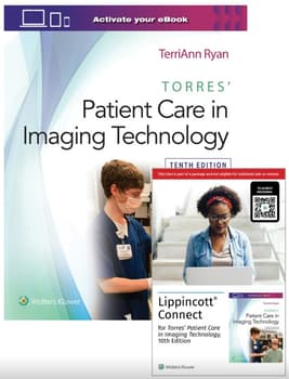 Torres' Patient Care in Imaging Technology 10e Lippincott Connect Print Book and Instant Digital Access Package