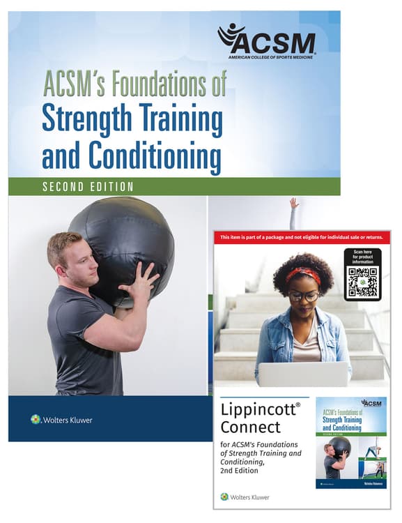 ACSM's Foundations of Strength Training and Conditioning 2e Lippincott Connect Print Book and Digital Access Card Package