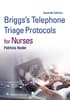 Briggs' Telephone Triage Protocols for Nurses