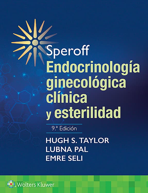 Speroff. Endocrinología ginecológica clínica y esterilidad