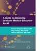 A Guide to Advancing Graduate Medical Education for All