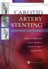 VitalSource e-Book for Carotid Artery Stenting: Current Practice and Techniques