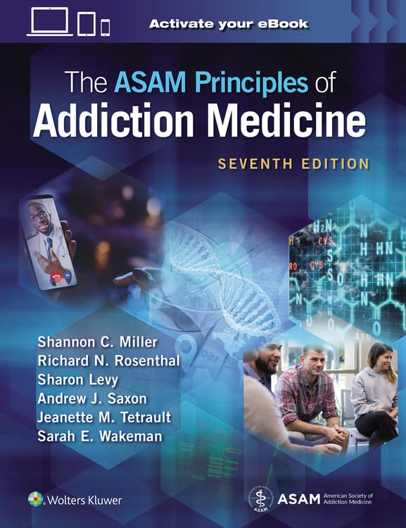 The ASAM Principles of Addiction Medicine: Print + eBook with Multimedia