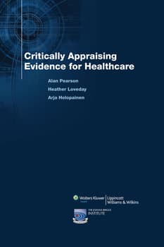 Critically Appraising Evidence for Healthcare