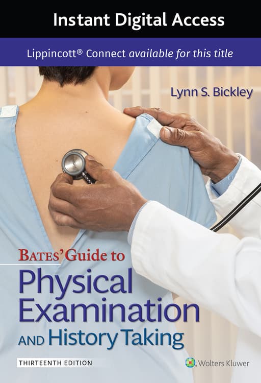 Bates' Guide To Physical Examination and History Taking 13e with Videos Lippincott Connect Instant Digital Access