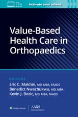 Value-Based Health Care in Orthopaedics