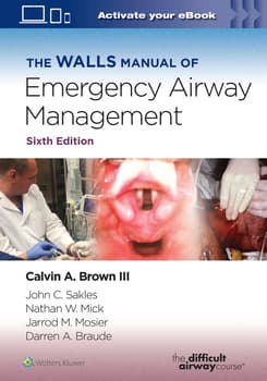 The Walls Manual of Emergency Airway Management